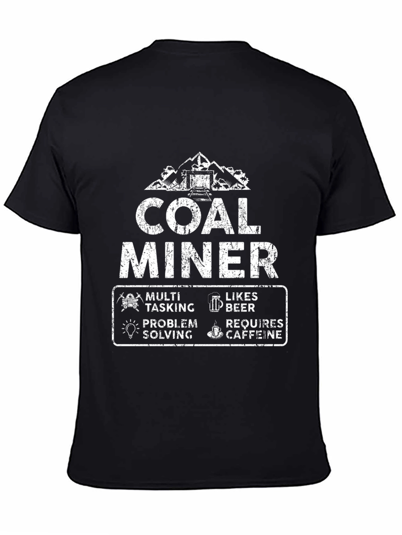 Coal Miner T-Shirt - Multi-Tasking Likes Beer Needs Caffeine