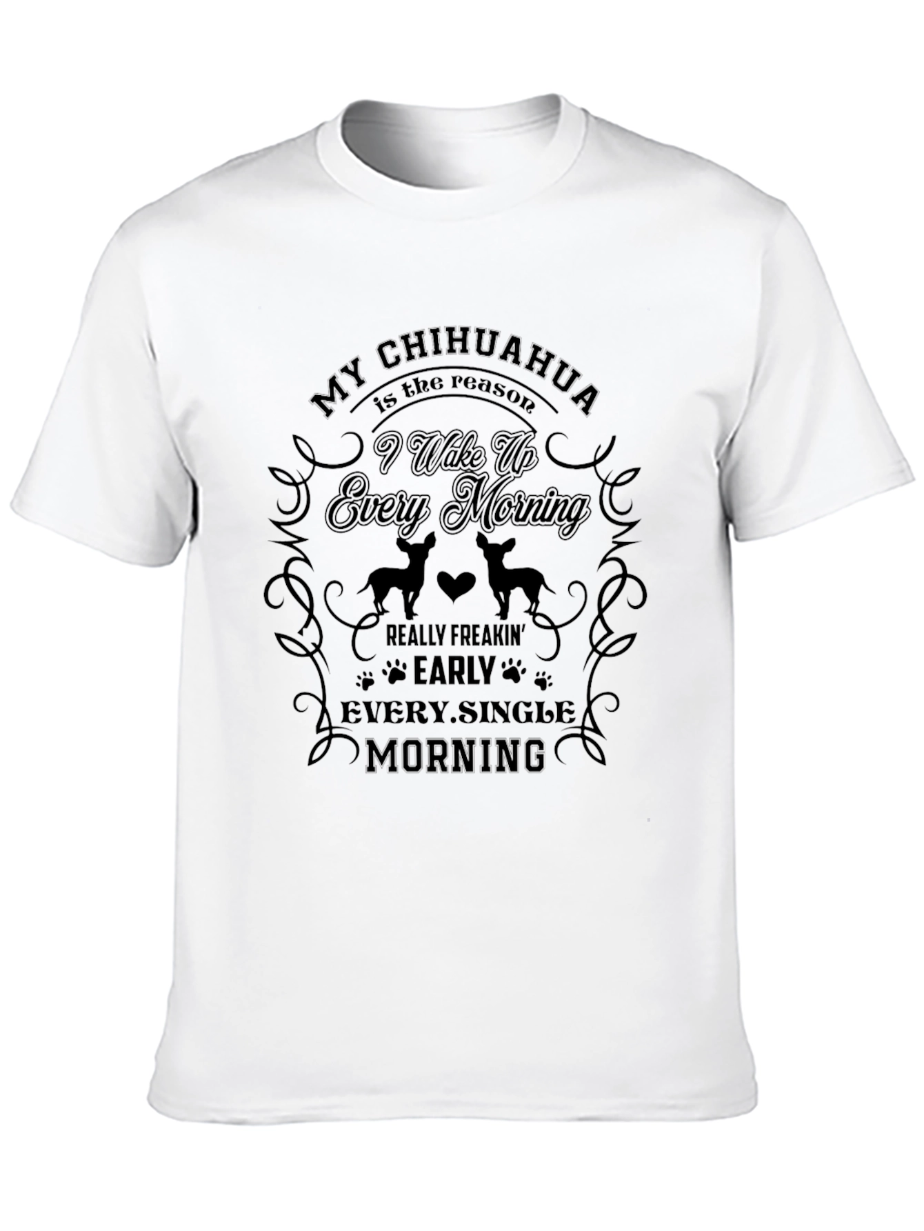 Chihuahua Reason T-Shirt