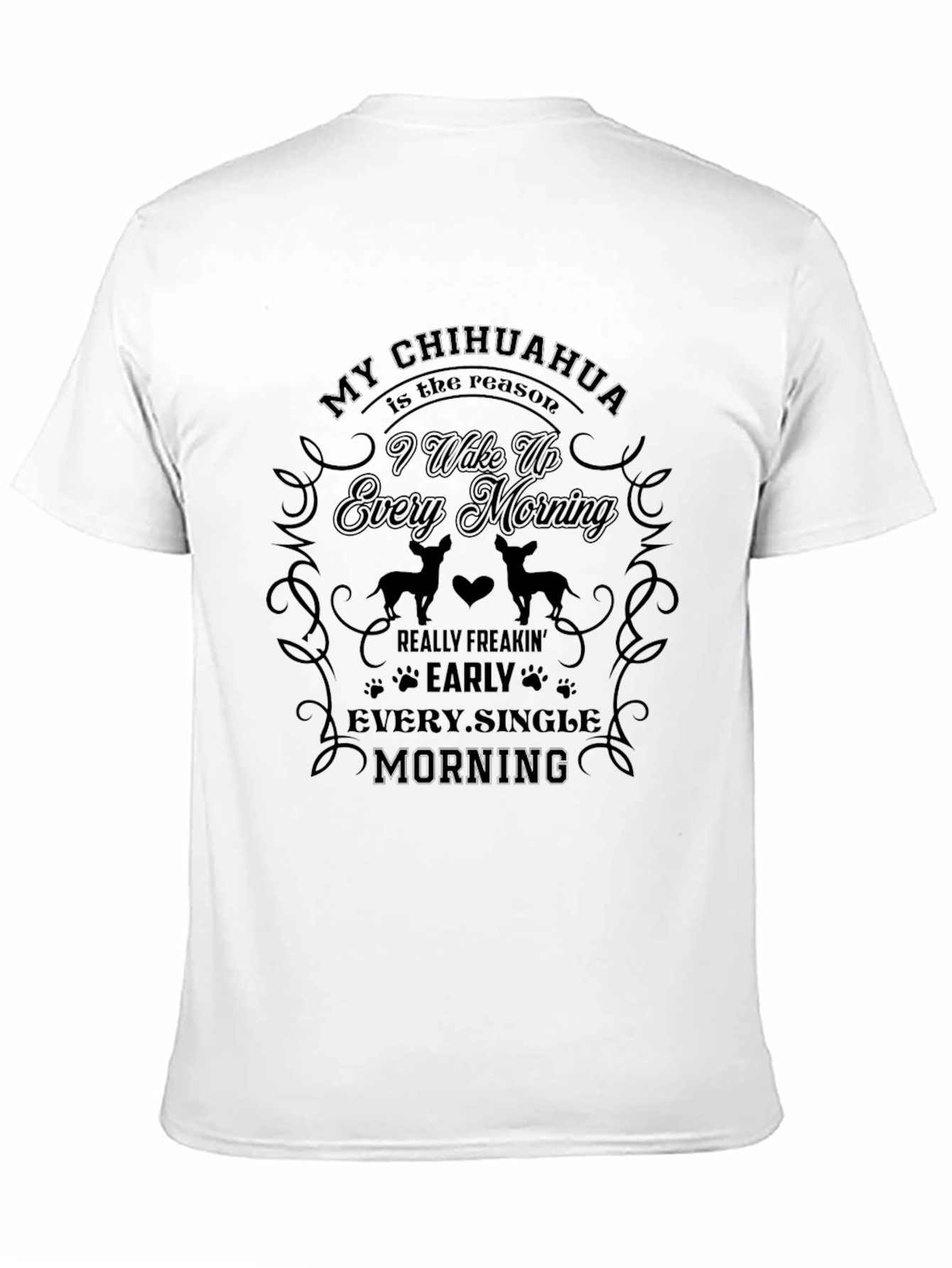 Chihuahua Reason T-Shirt