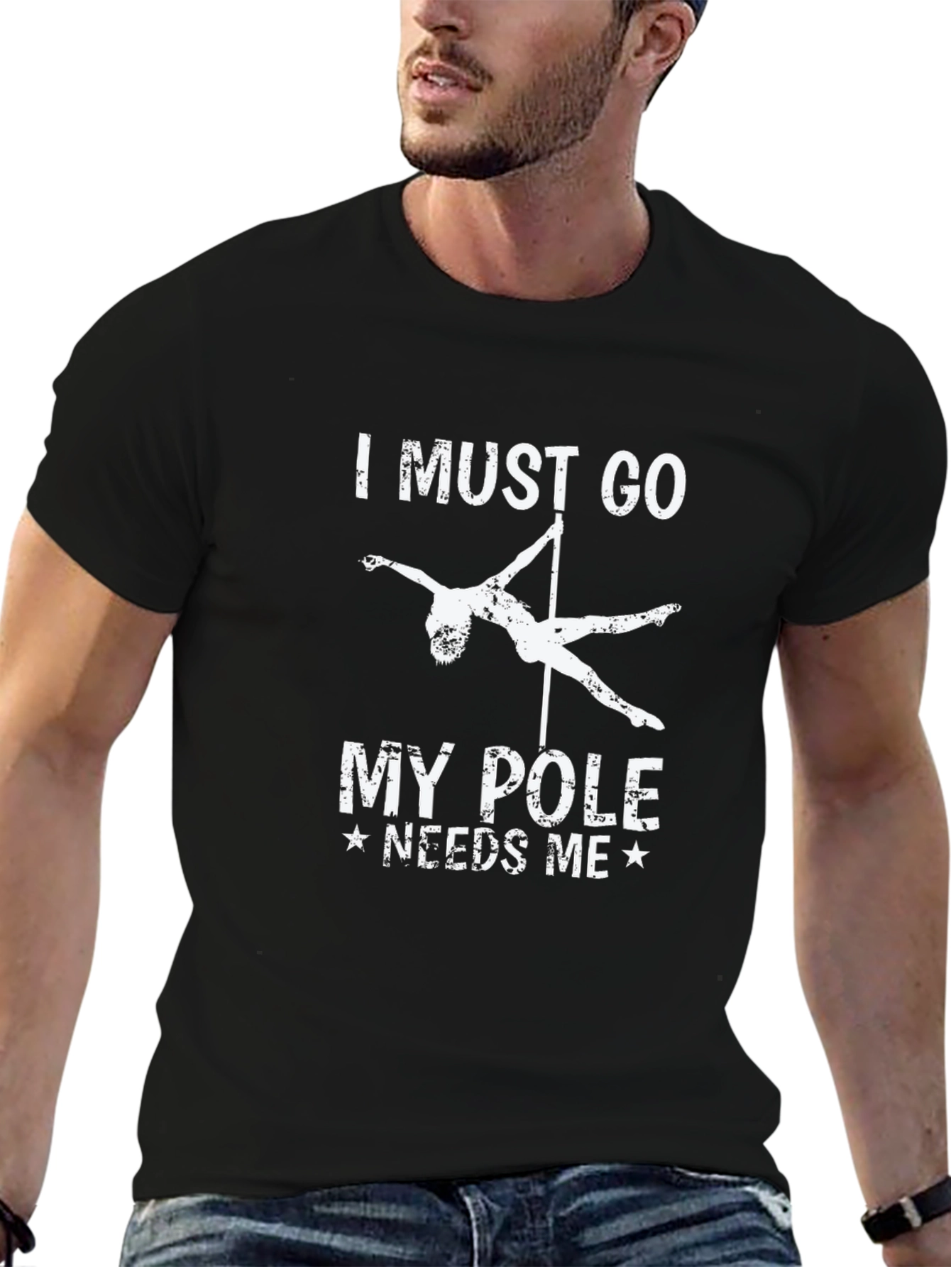 I Must Go My Pole Needs Me Black T-Shirt
