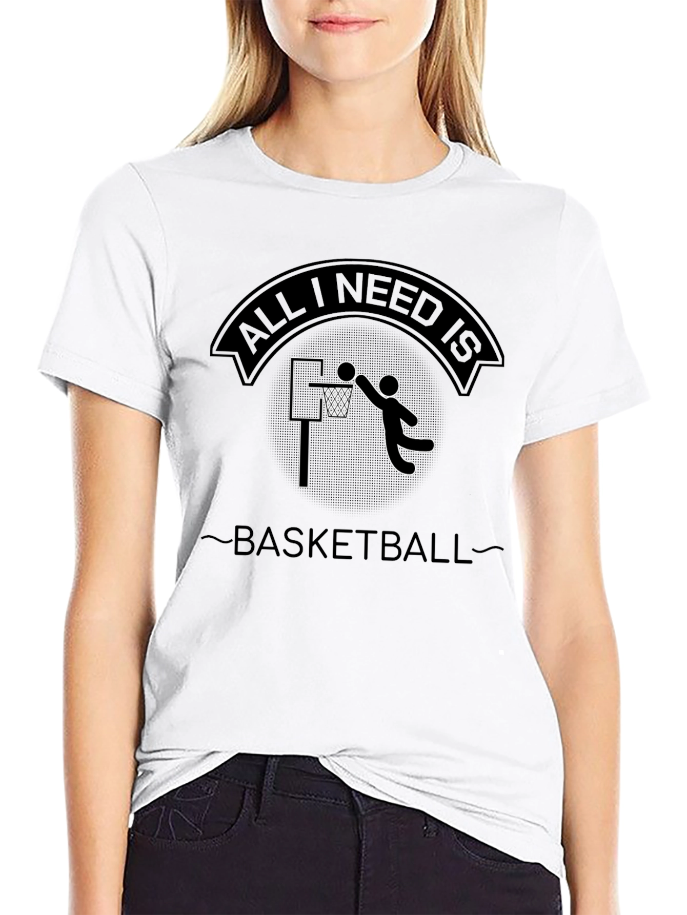 Basketball T-Shirt - All I Need Is Basketball Design