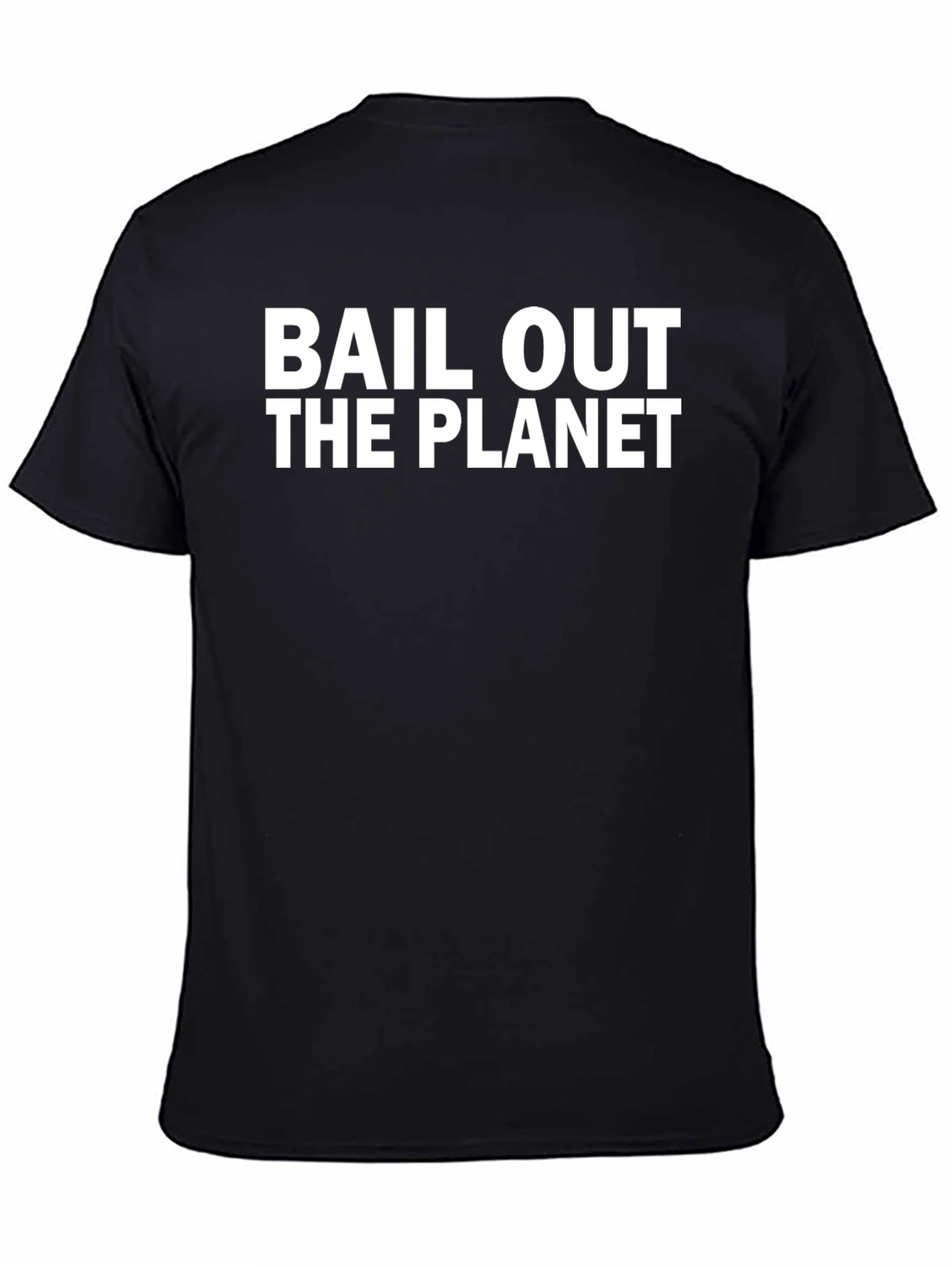 Bail Out the Planet Graphic Tee - Eco-Friendly Awareness