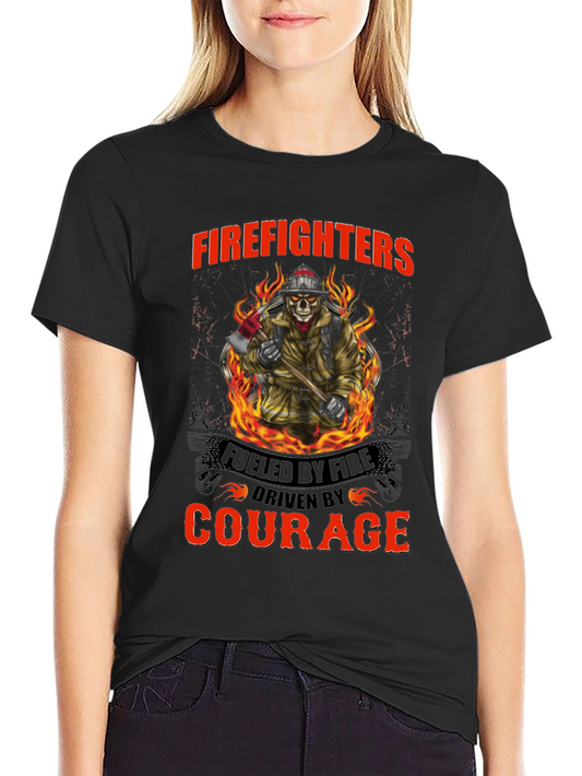 Firefighter T-Shirt: Fueled by Fire Driven by Courage