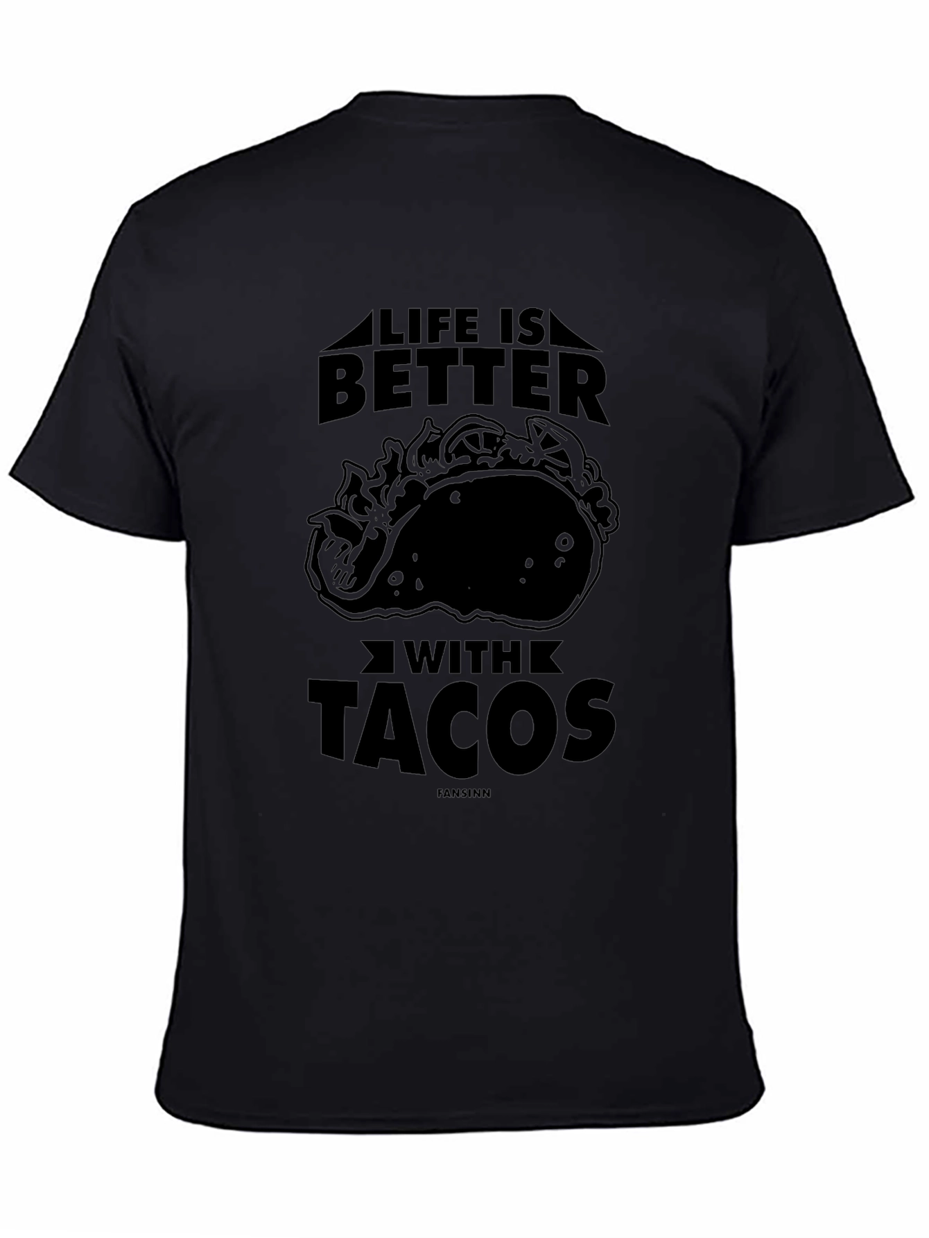 Life Is Better With Tacos Graphic T-Shirt