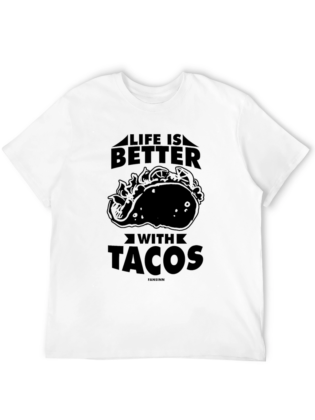 Life Is Better With Tacos Graphic T-Shirt