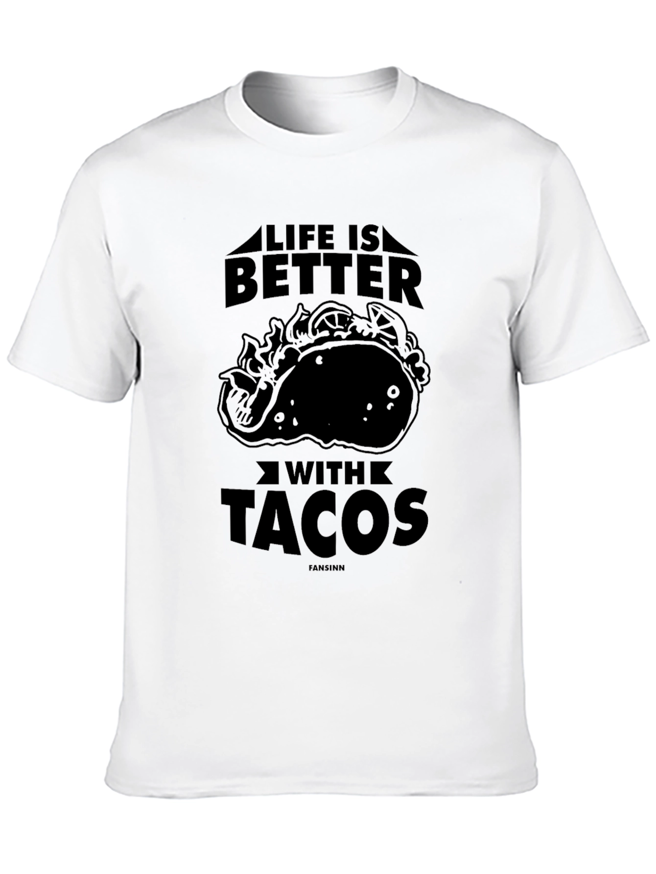 Life Is Better With Tacos Graphic T-Shirt