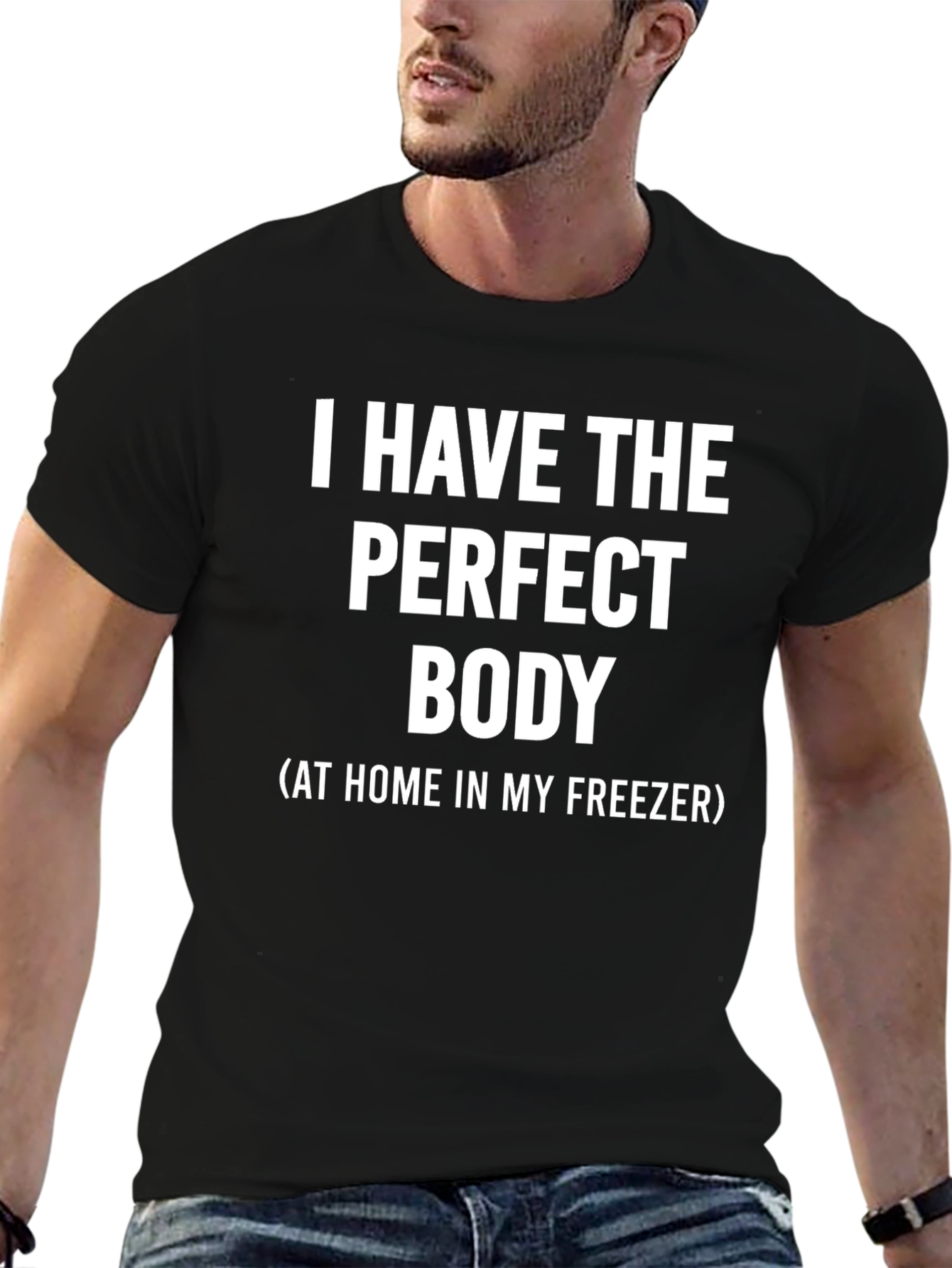 Funny Perfect Body T-Shirt - Freezer Humor