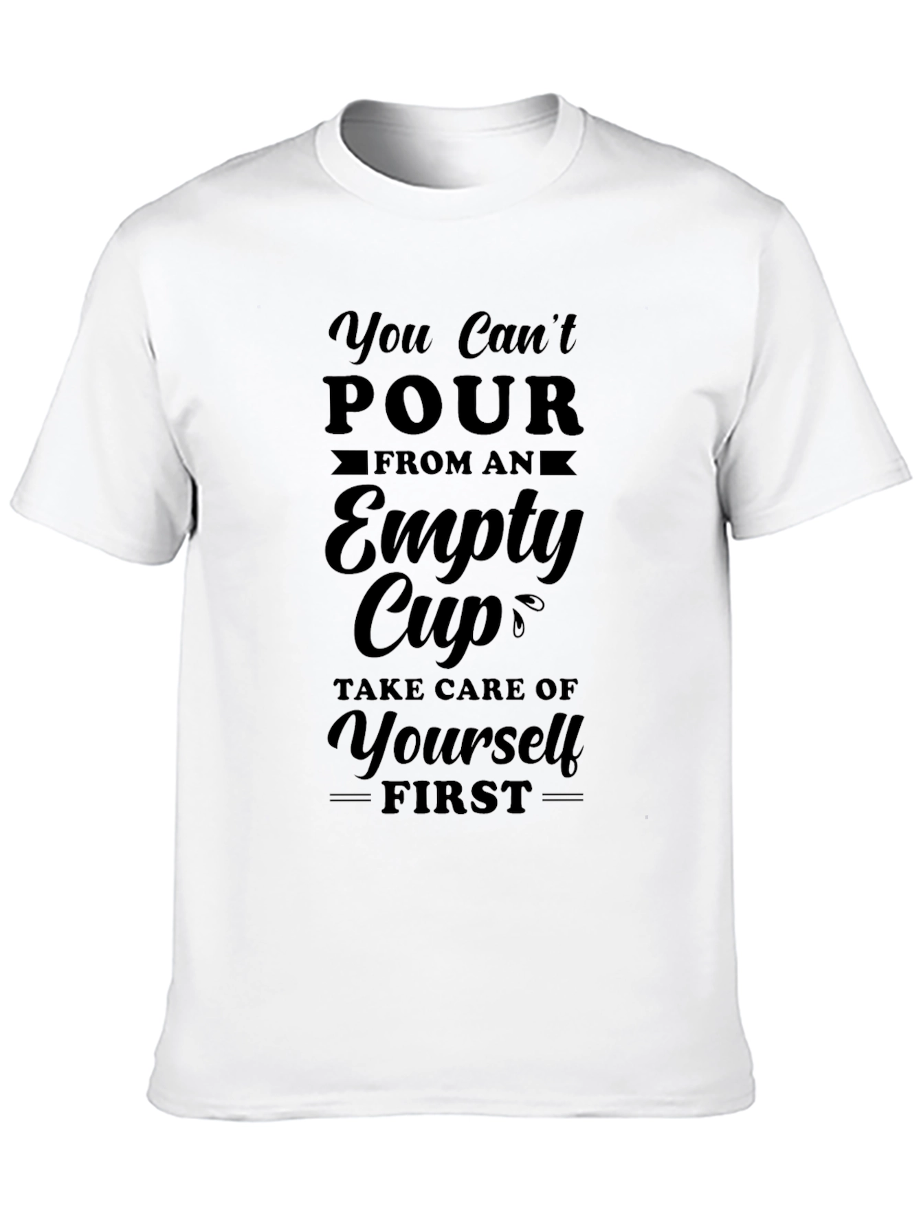 Empowerment T-Shirt: Empty Cup Design