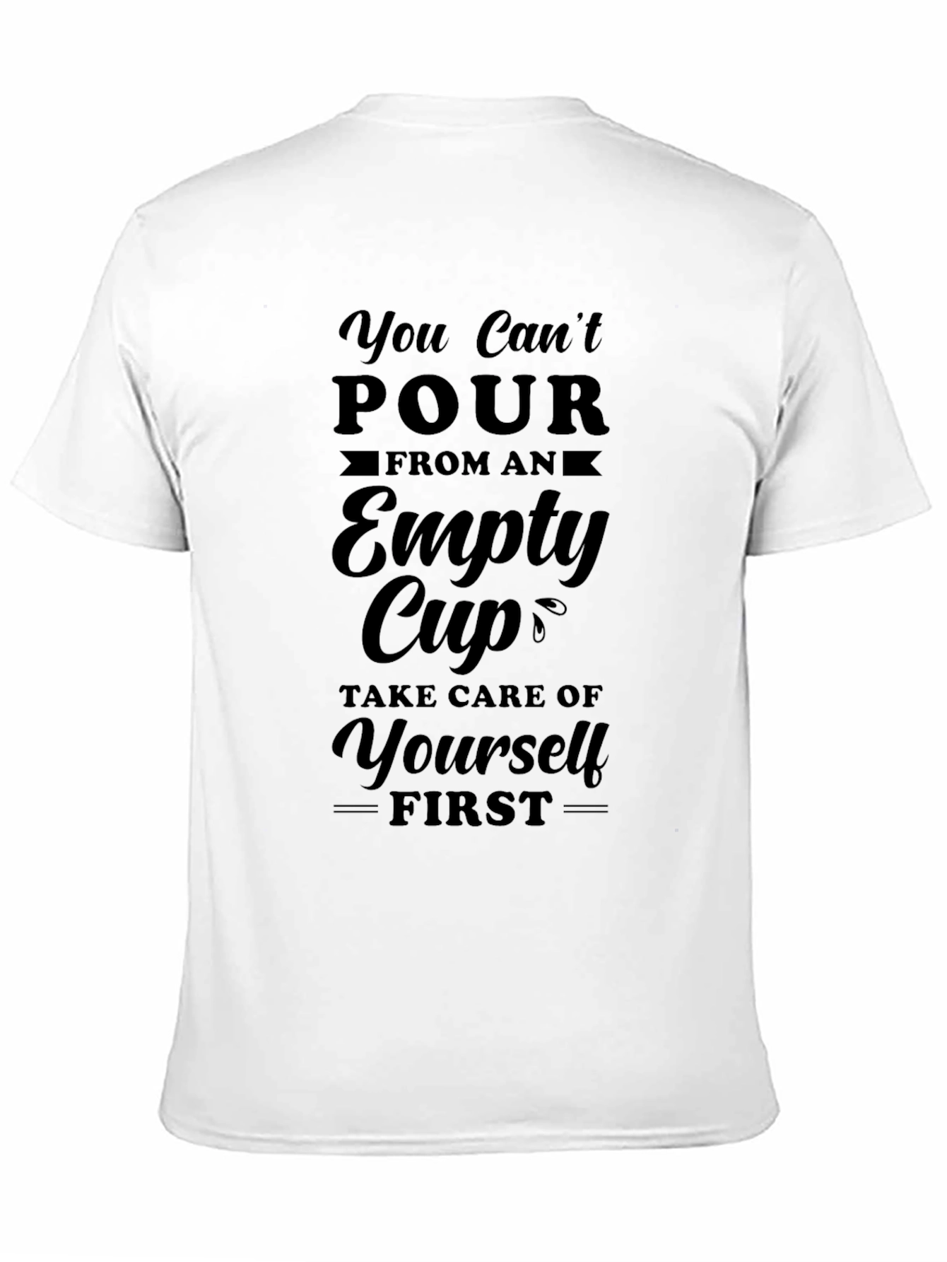 Empowerment T-Shirt: Empty Cup Design