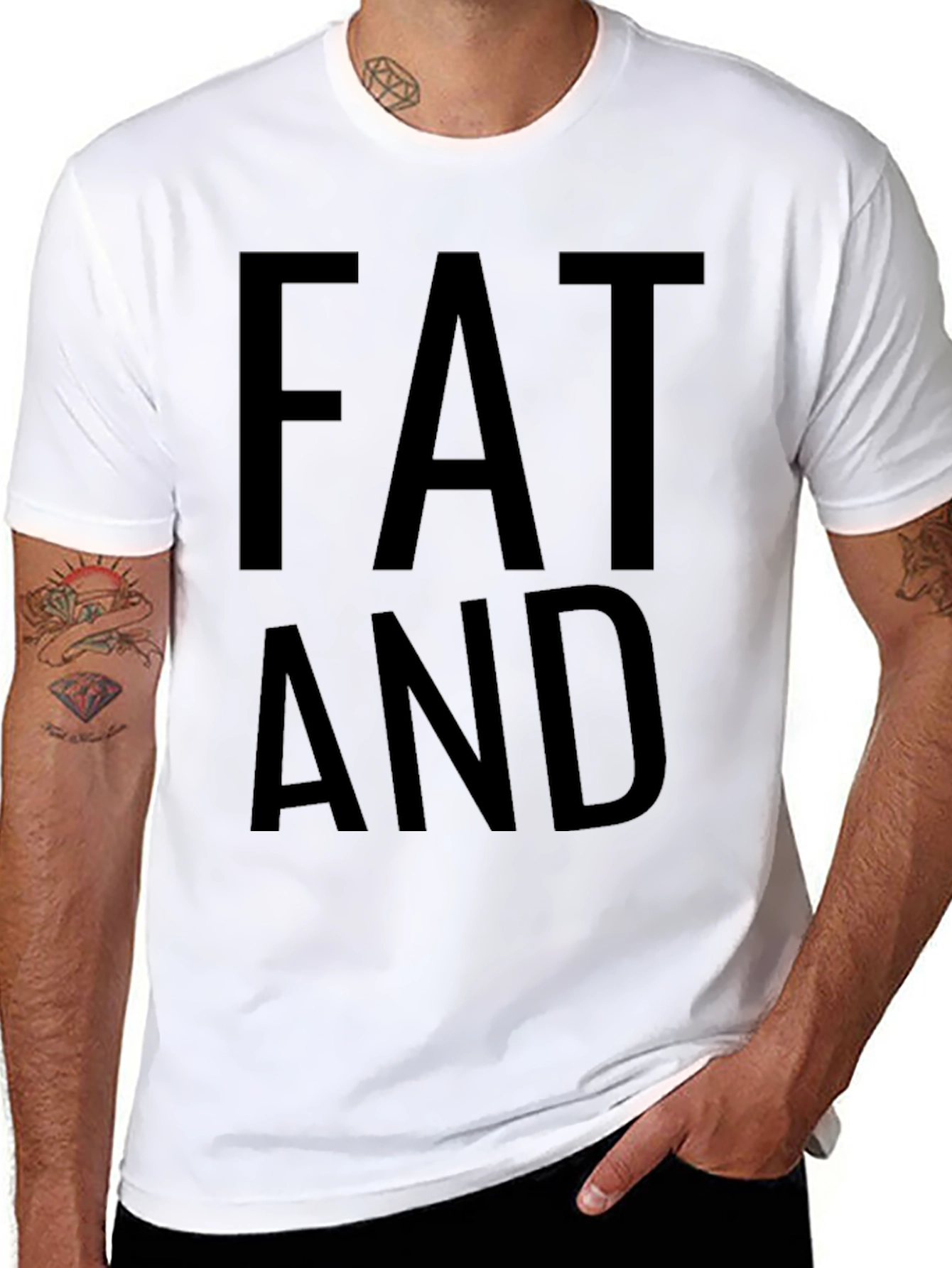 Funny Fat and T-Shirt - Mens Tee