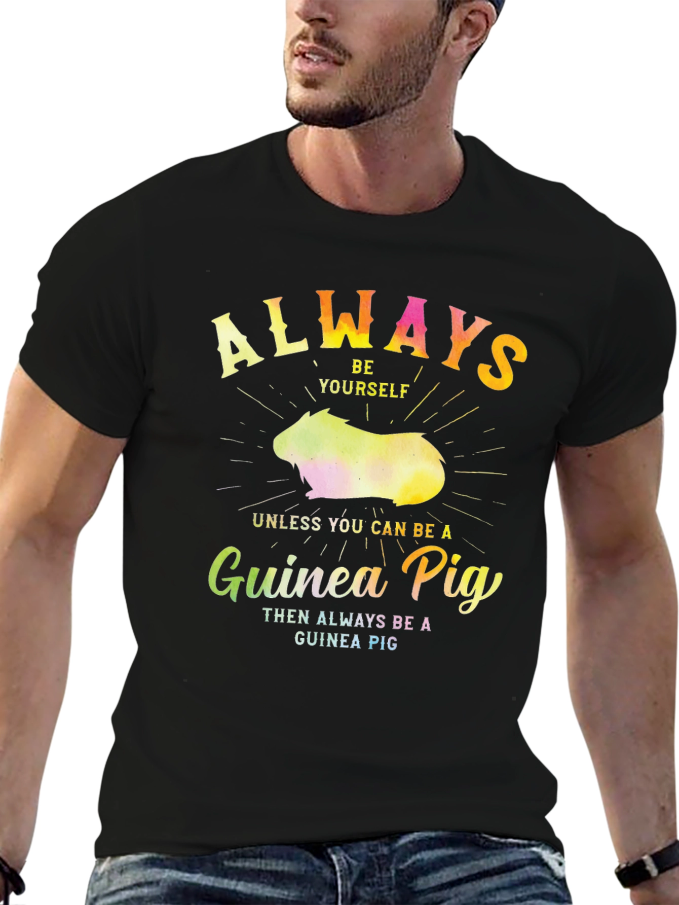 Always Be a Guinea Pig T-Shirt