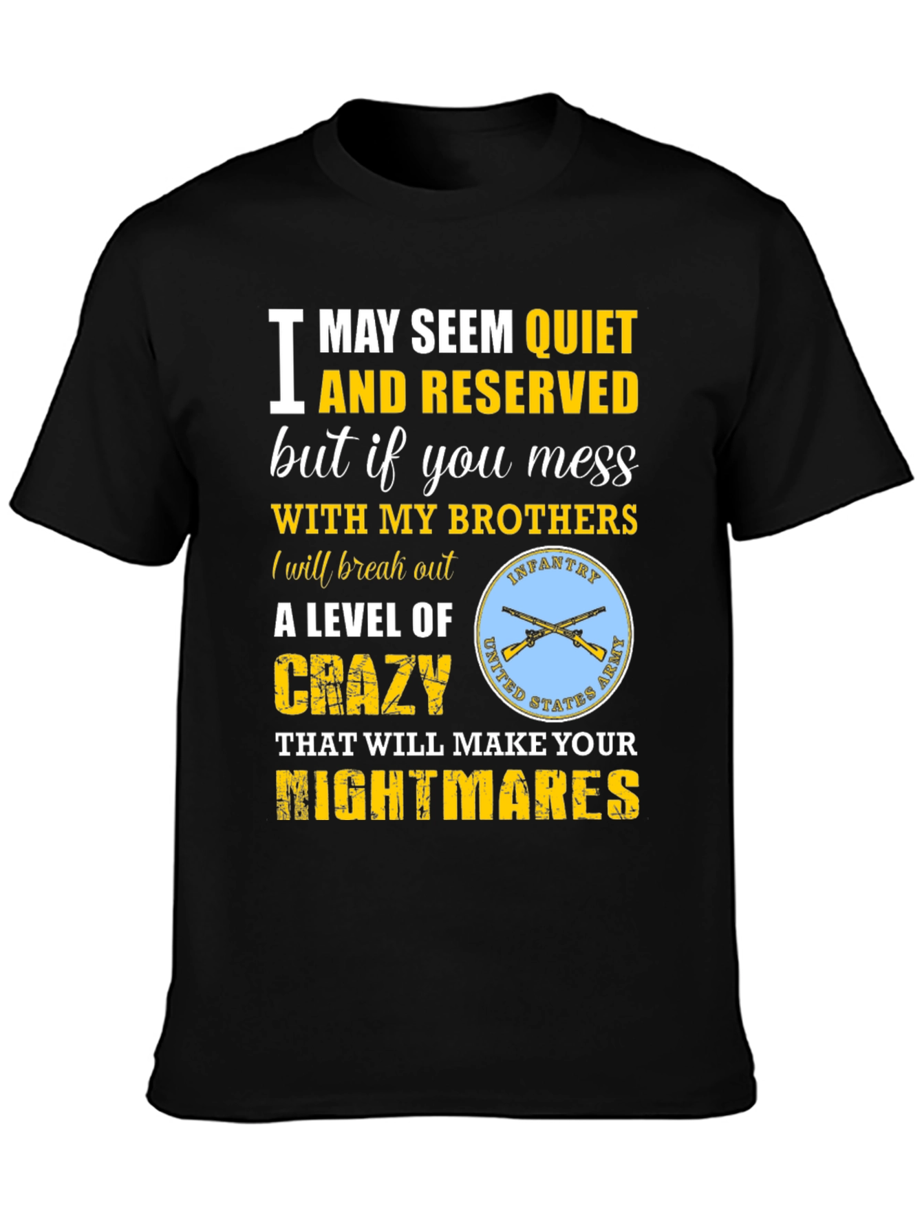 Quiet and Reserved Army T-Shirt