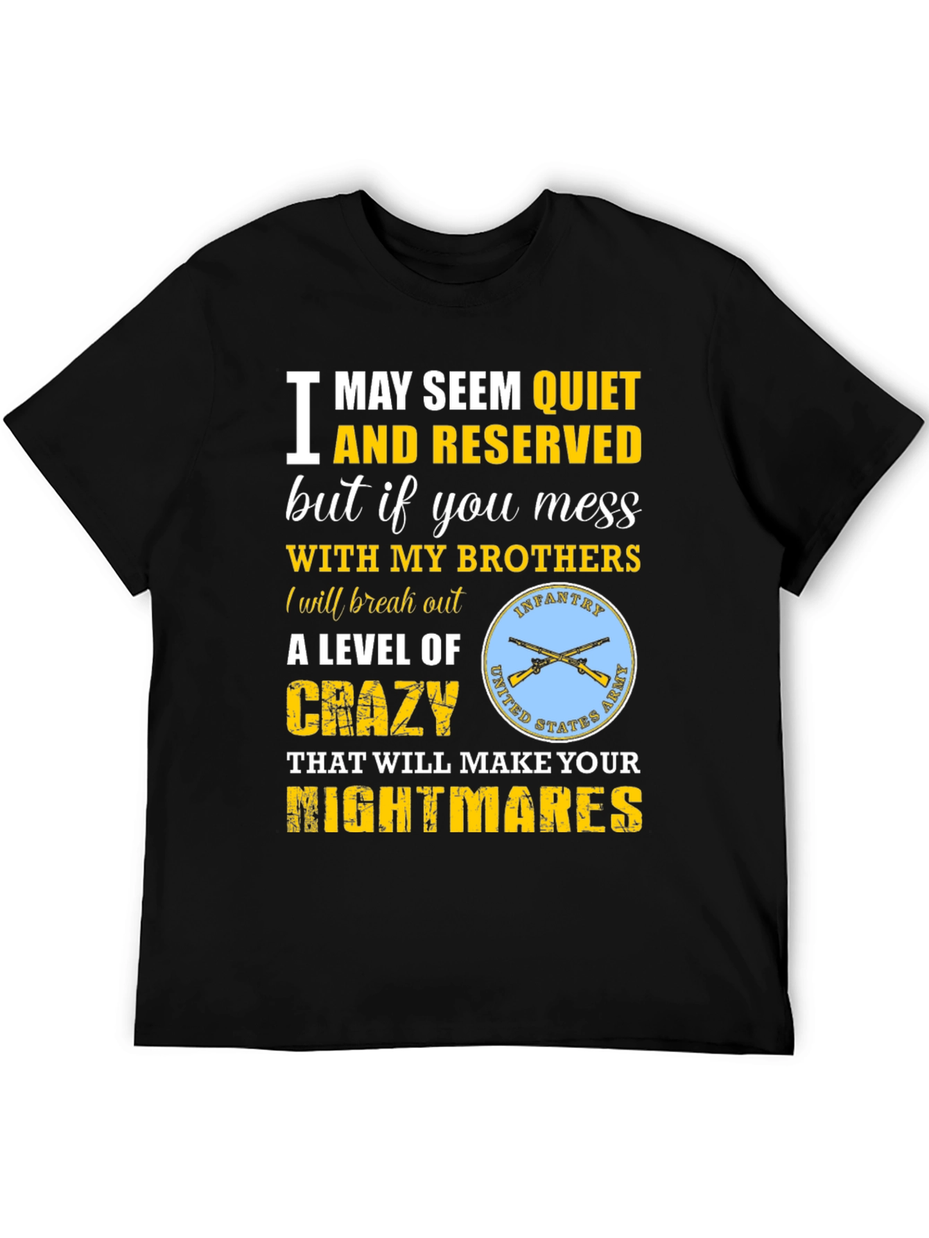 Quiet and Reserved Army T-Shirt