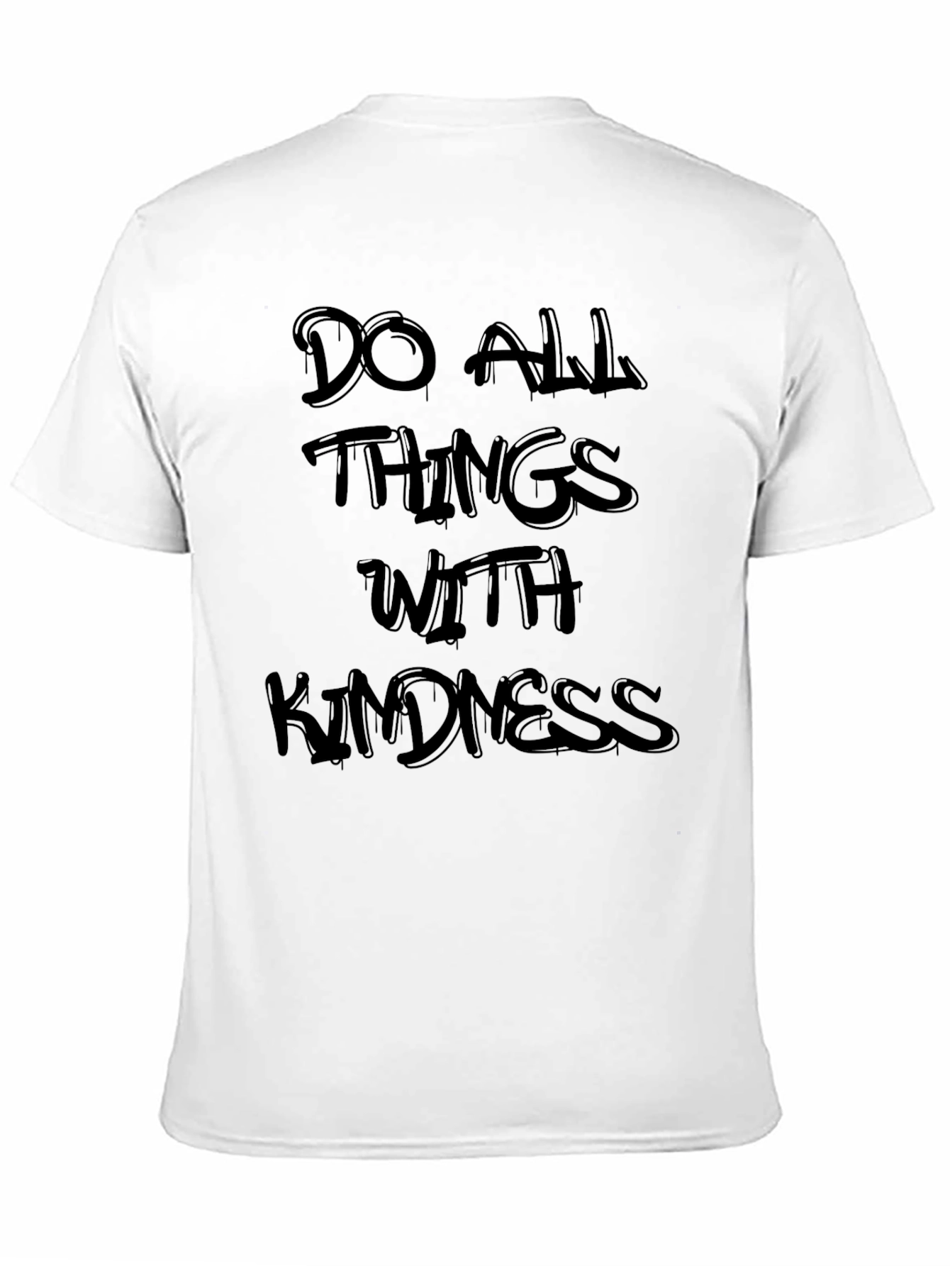 Kindness T-Shirt - Inspirational Quote Graphic Tee