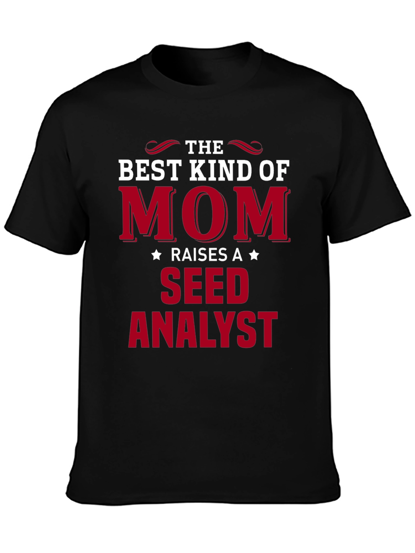 Best Kind of Mom Seed Analyst T-Shirt