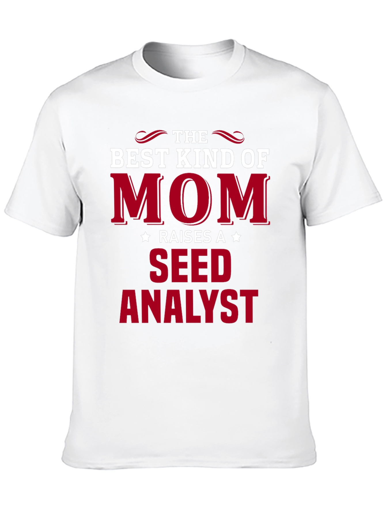Best Kind of Mom Seed Analyst T-Shirt