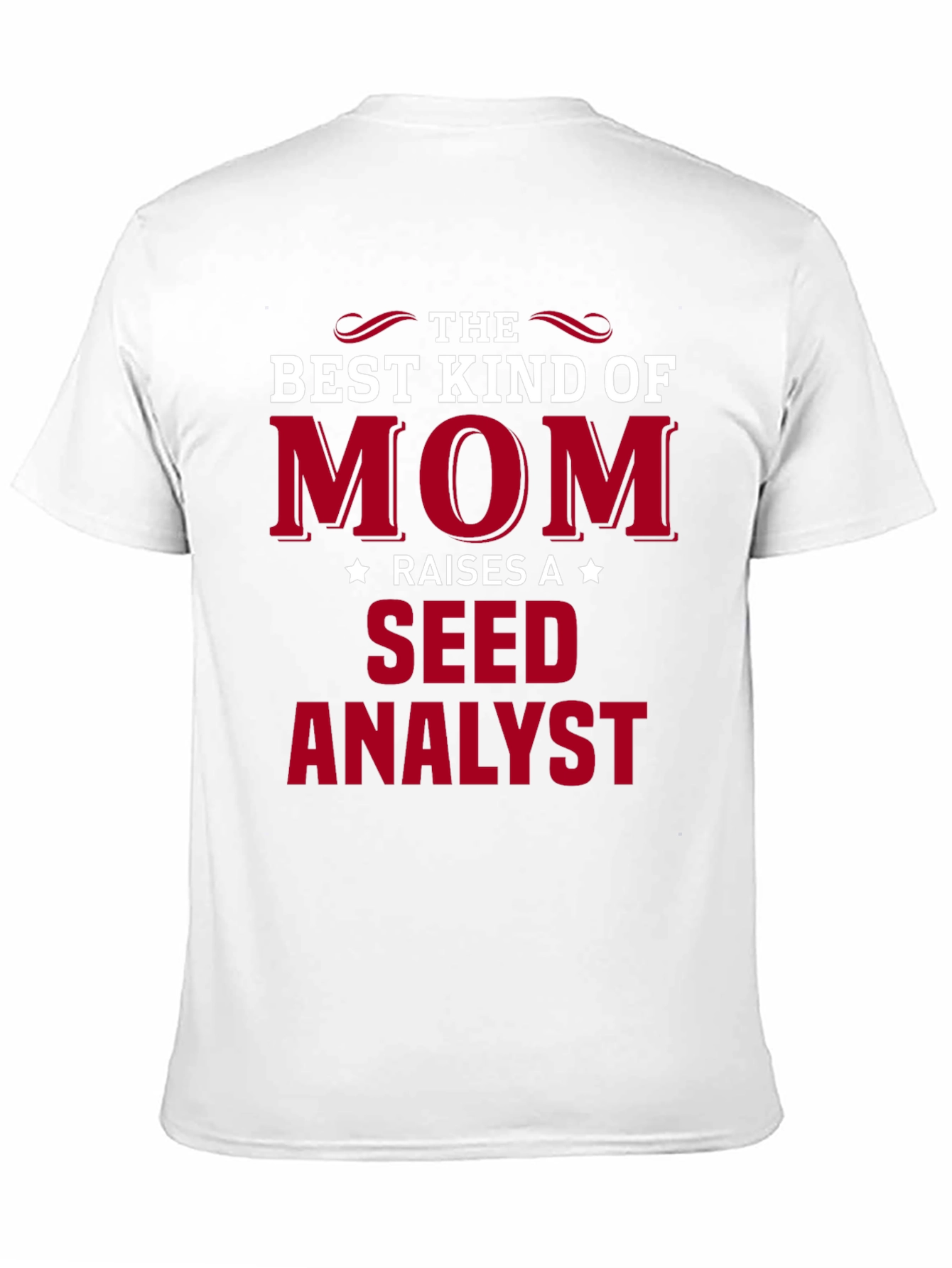 Best Kind of Mom Seed Analyst T-Shirt