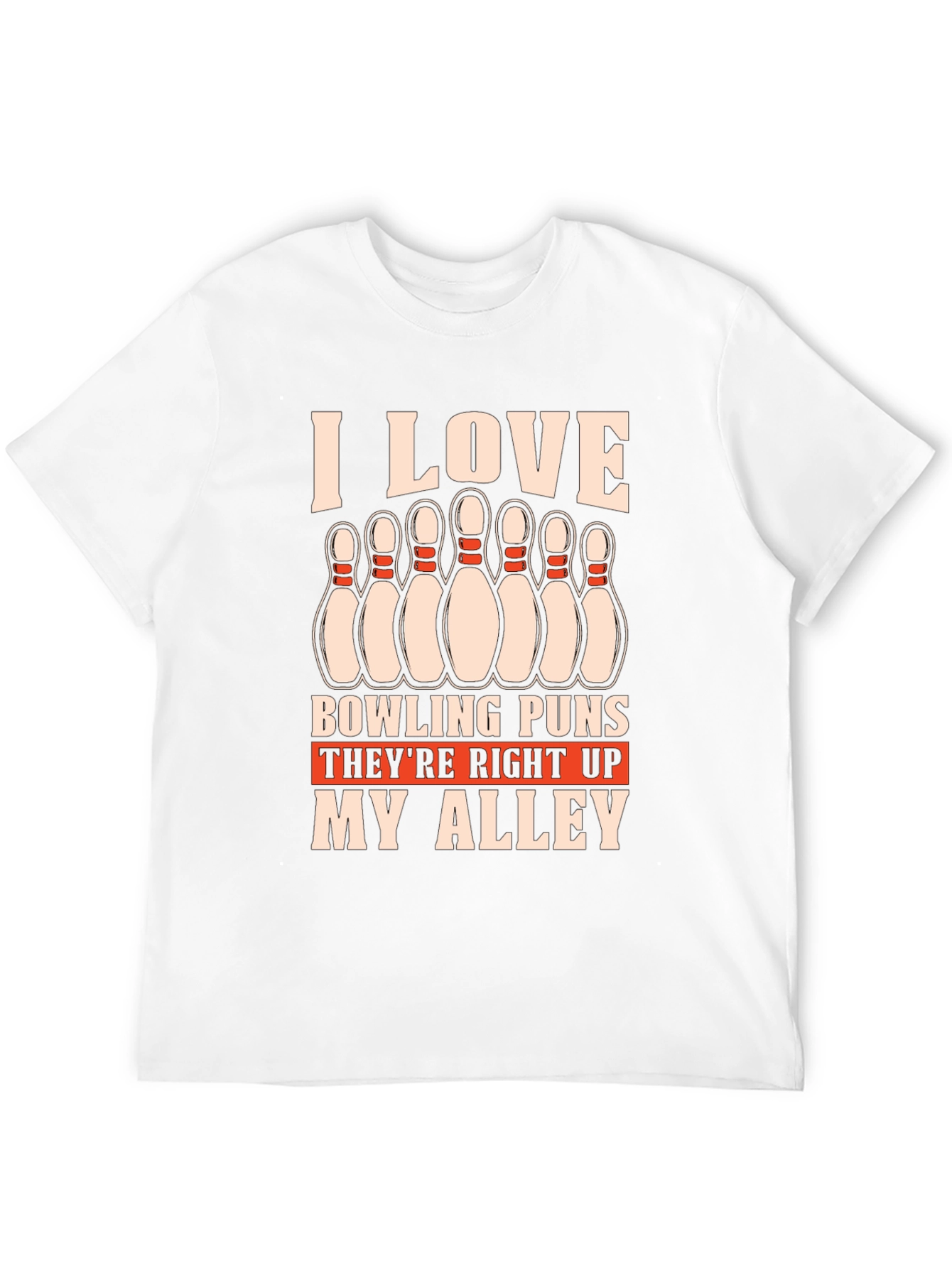 Bowling Puns T-Shirt - Right Up My Alley