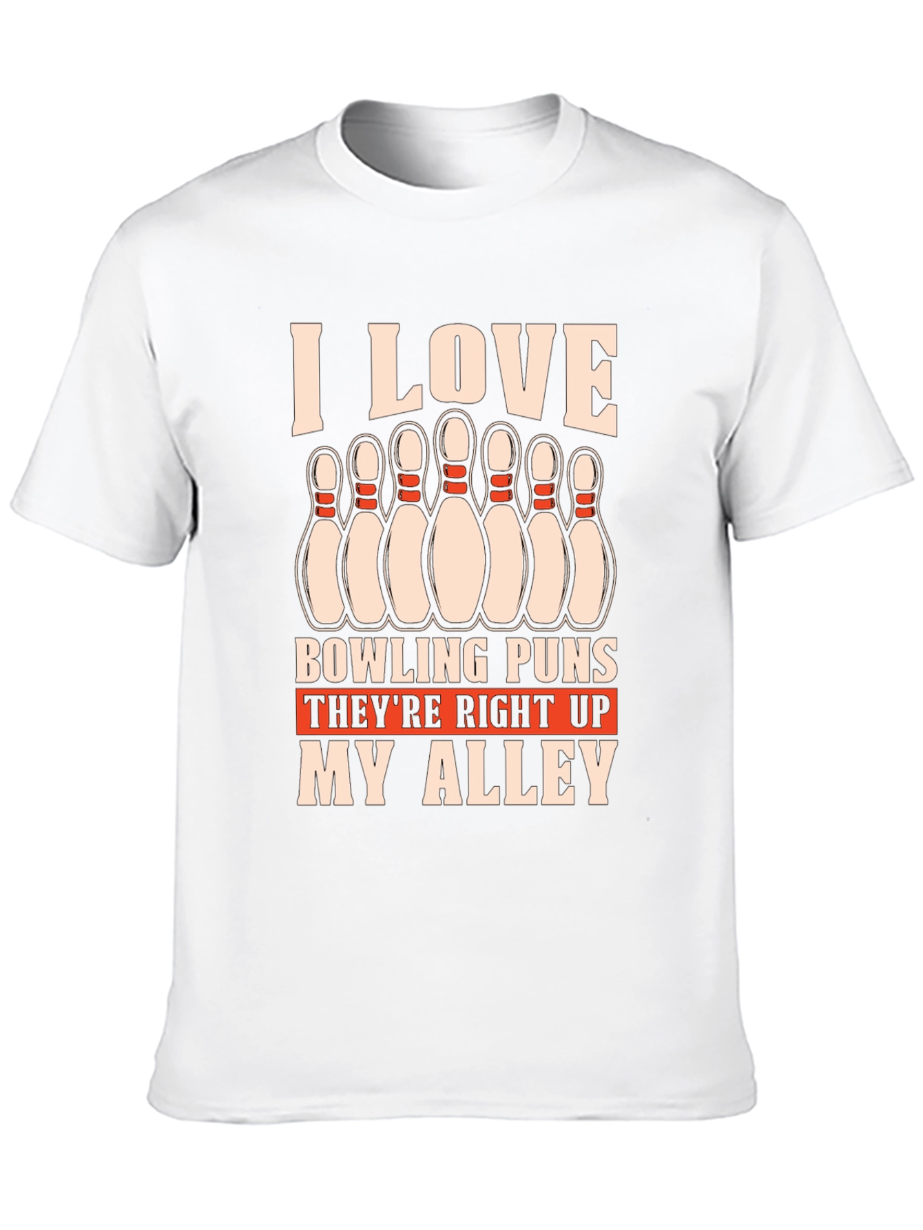 Bowling Puns T-Shirt - Right Up My Alley