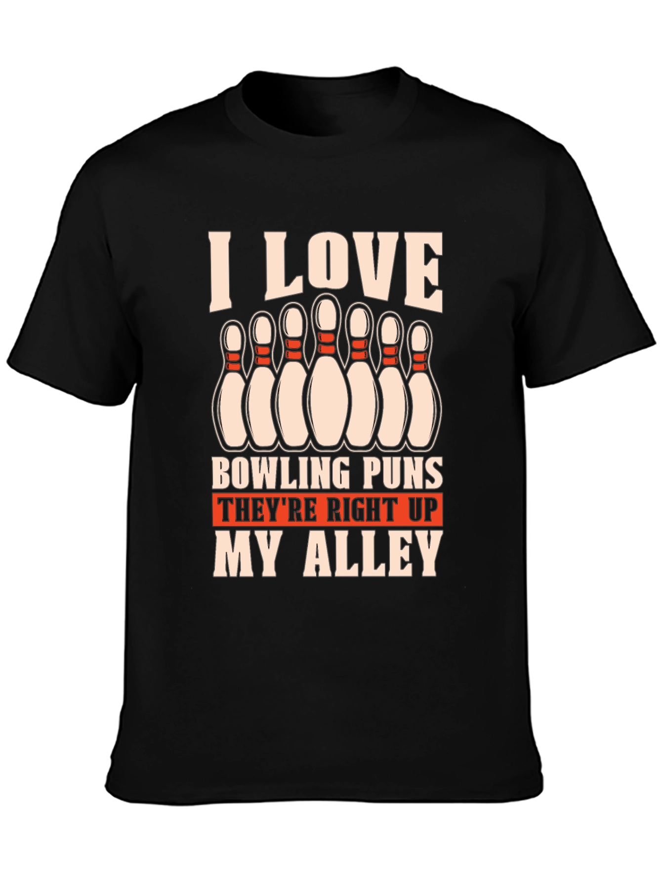 Bowling Puns T-Shirt - Right Up My Alley