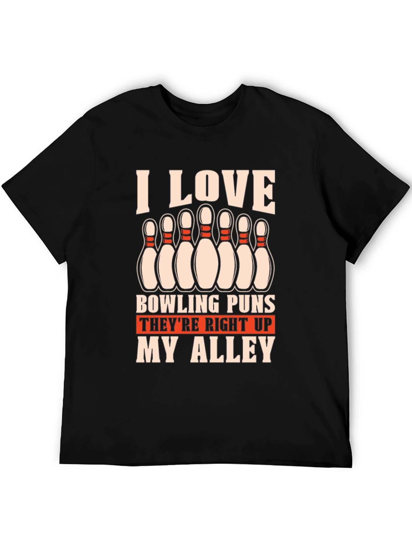 Bowling Puns T-Shirt - Right Up My Alley