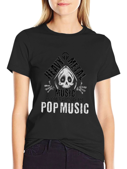 Heavy Metal Music T-Shirt - Gods Apology for Pop Music