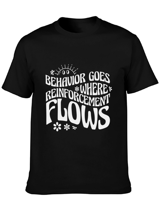 Behavior Reinforcement T-Shirt - Motivational Graphic Tee