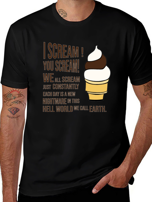 I Scream! Graphic Tee - Dark Humor T-Shirt