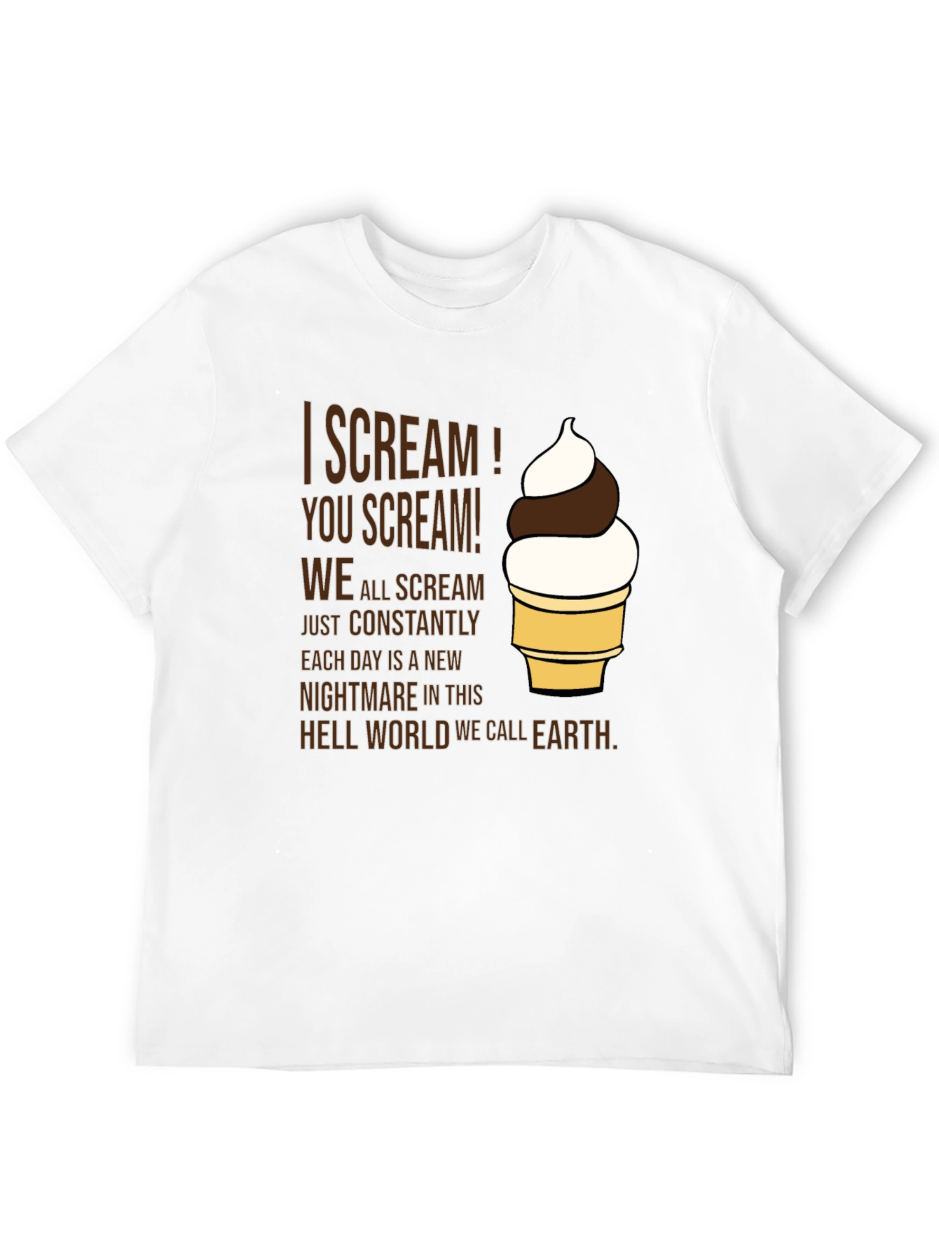 I Scream! Graphic Tee - Dark Humor T-Shirt