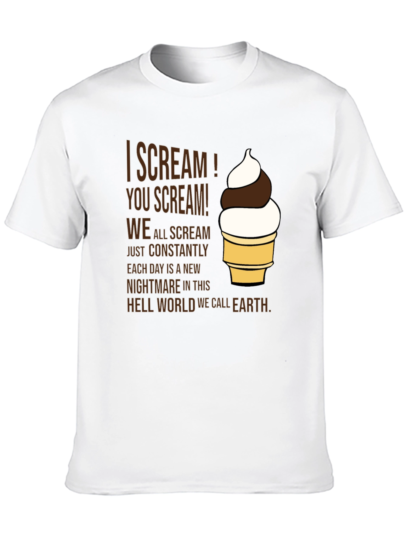 I Scream! Graphic Tee - Dark Humor T-Shirt