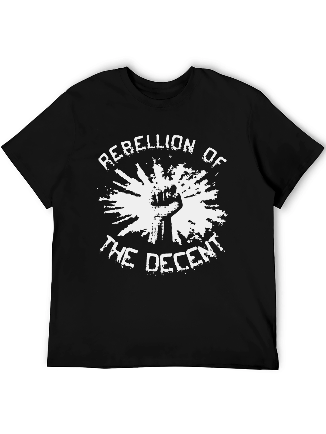 Rebellion of the Decent Black Graphic T-Shirt