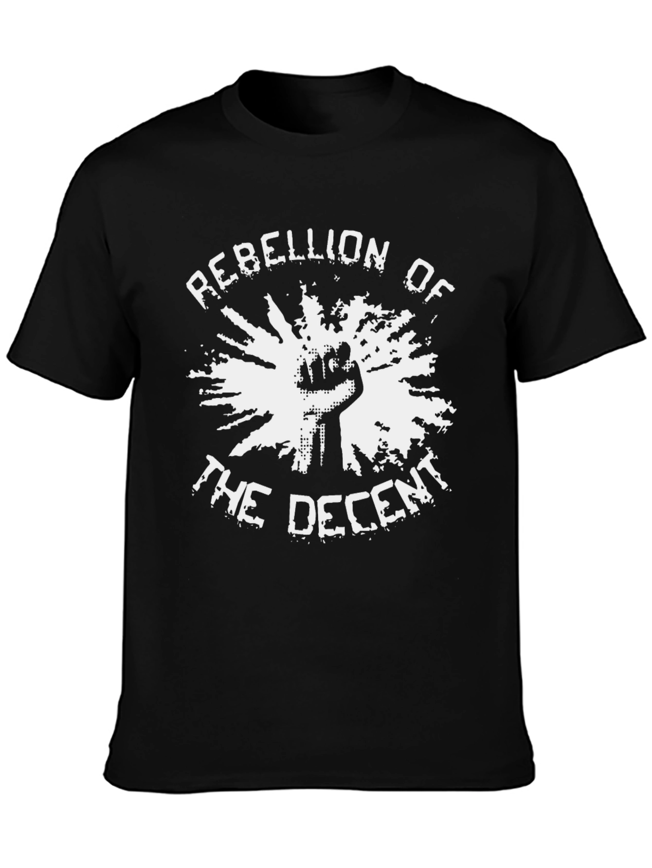 Rebellion of the Decent Black Graphic T-Shirt