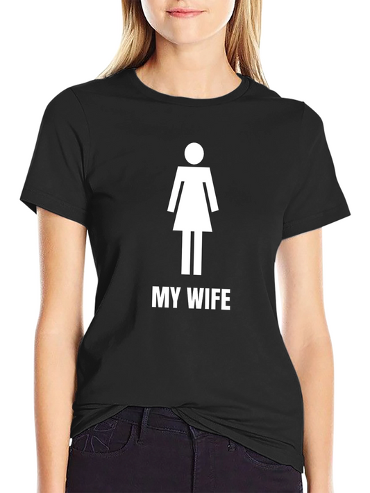 My Wife T-Shirt - Funny Novelty Graphic Tee