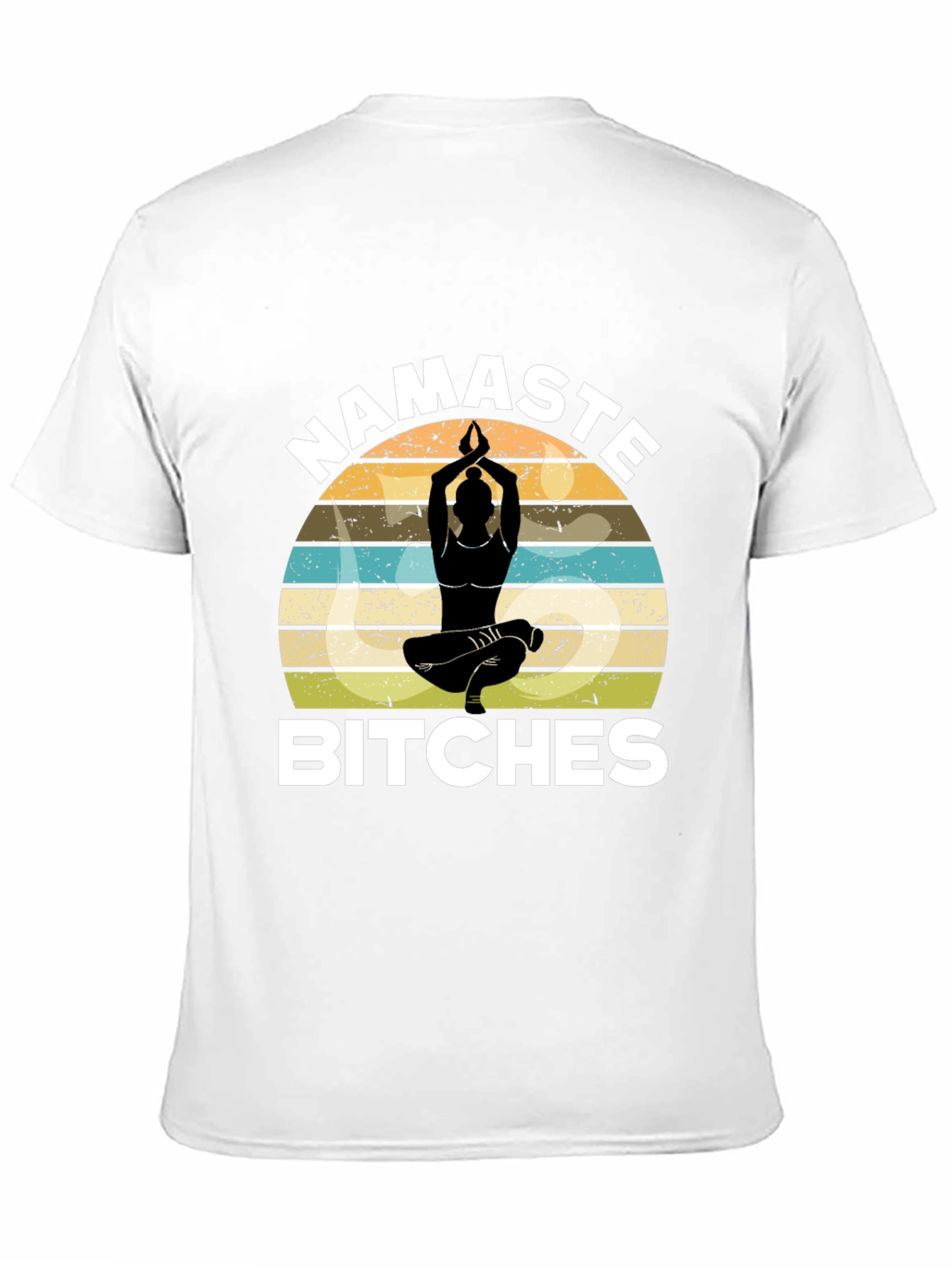 Namaste Bitches Graphic Tee - Yoga Humor