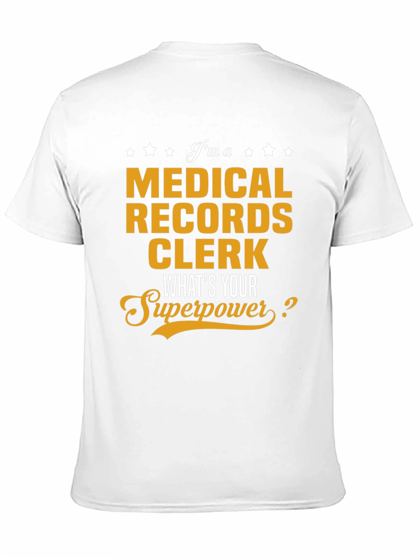 Medical Records Clerk Superpower T-Shirt