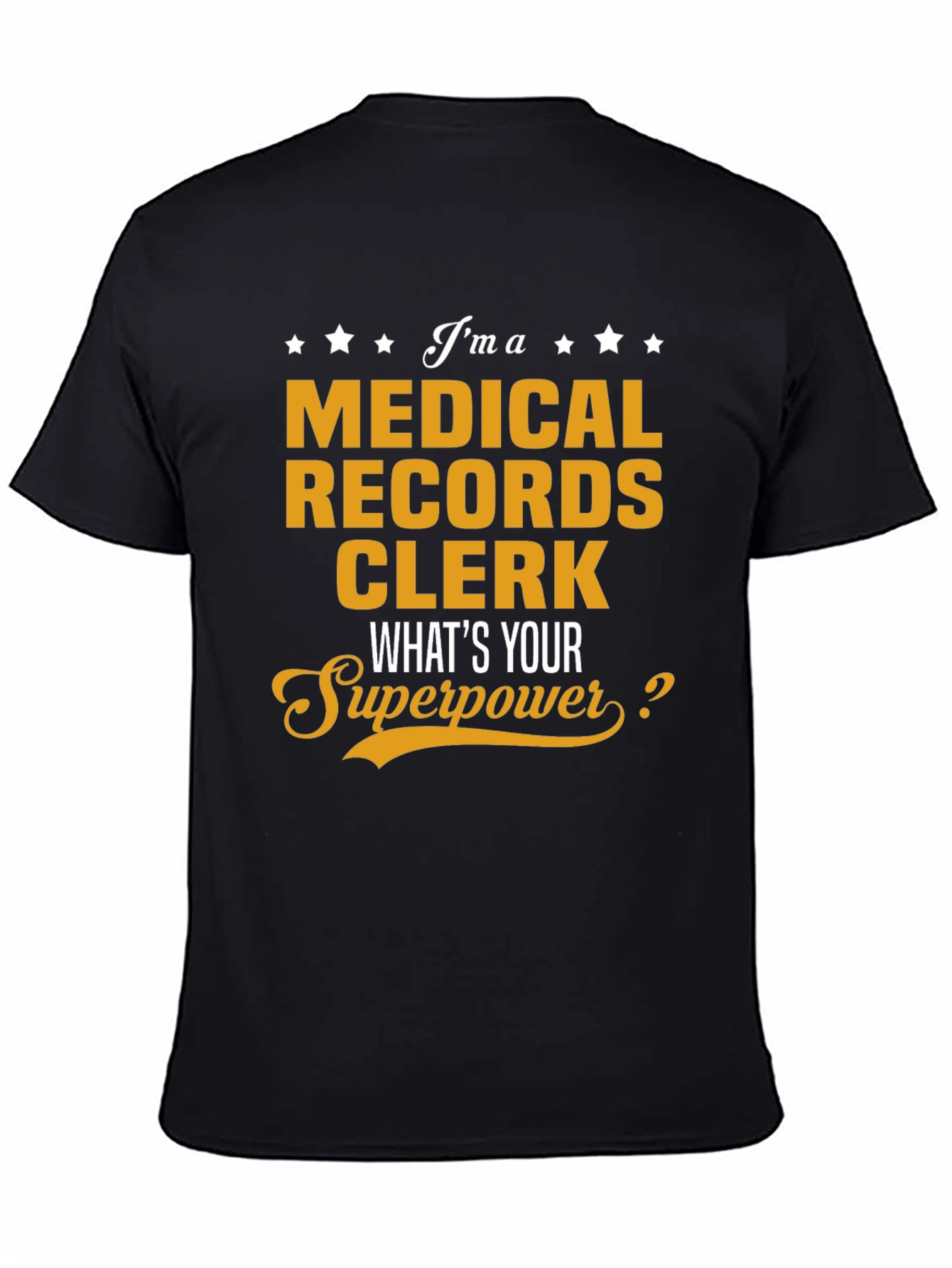 Medical Records Clerk Superpower T-Shirt