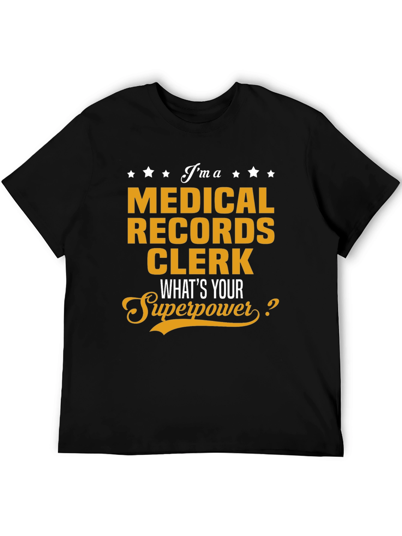 Medical Records Clerk Superpower T-Shirt