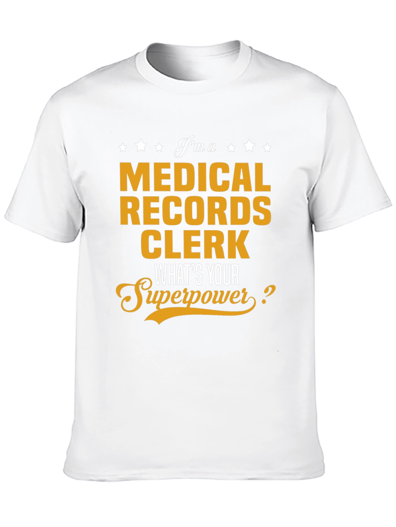 Medical Records Clerk Superpower T-Shirt