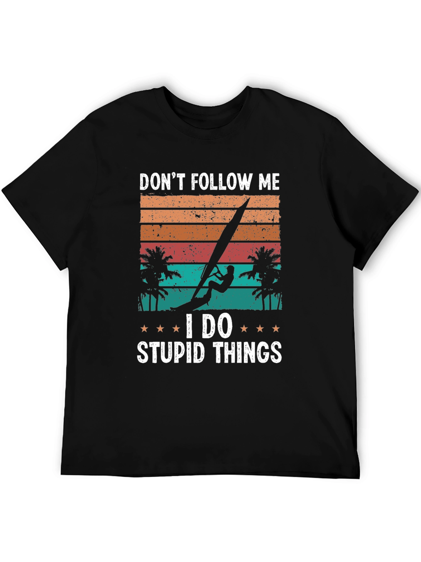 Dont Follow Me Windsurfer Graphic T-Shirt