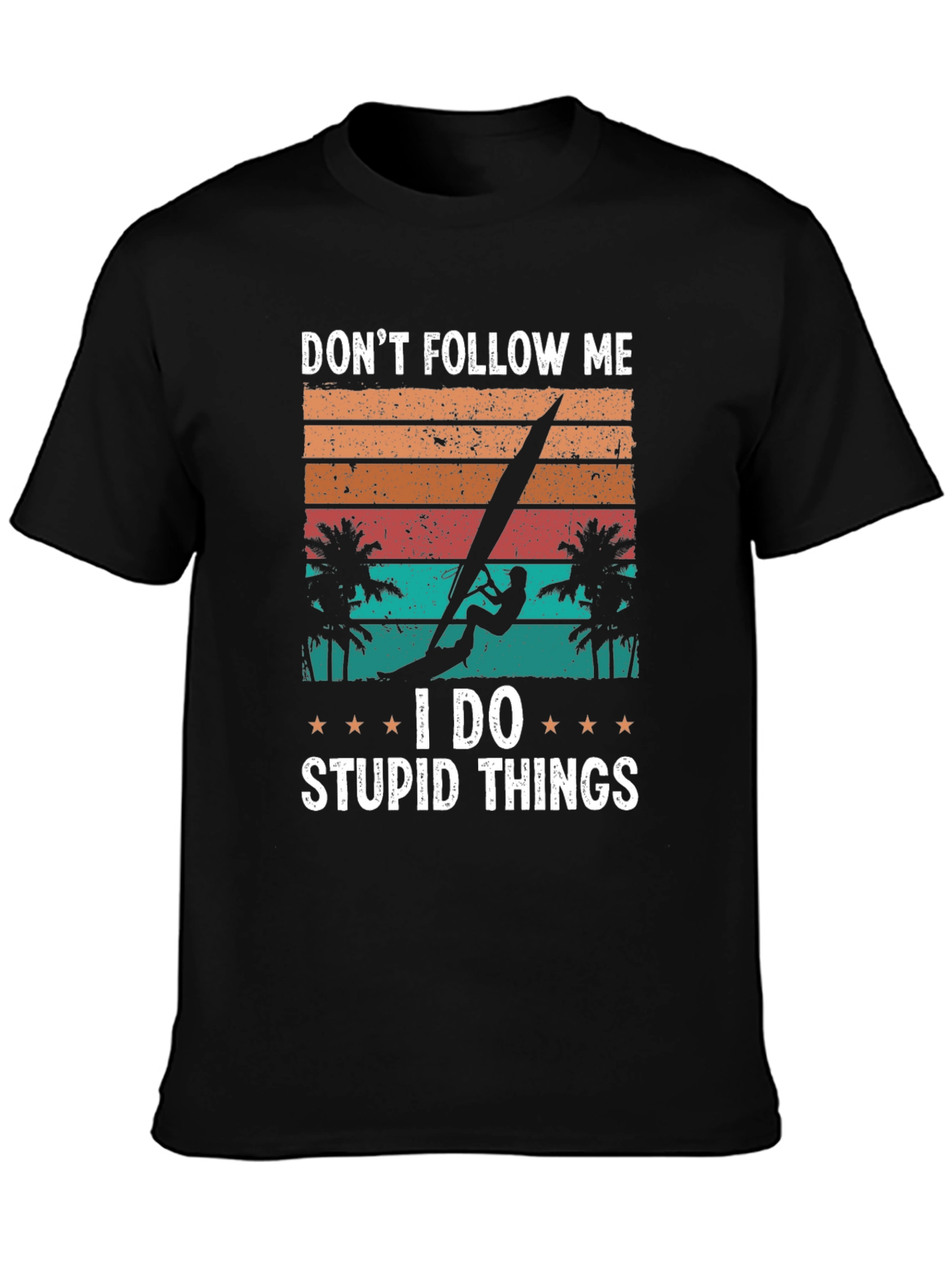 Dont Follow Me Windsurfer Graphic T-Shirt