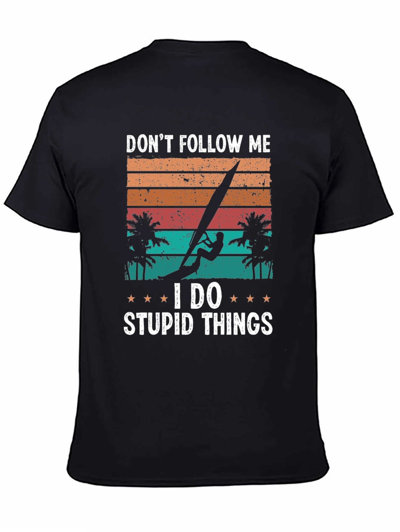 Dont Follow Me Windsurfer Graphic T-Shirt