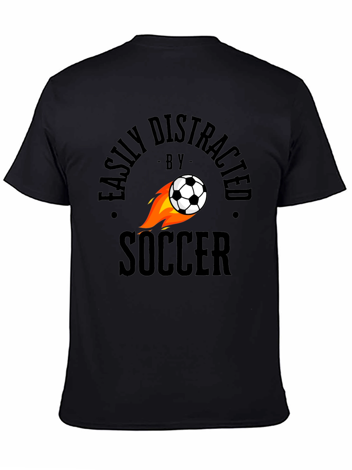 Easily Distracted by Soccer T-Shirt