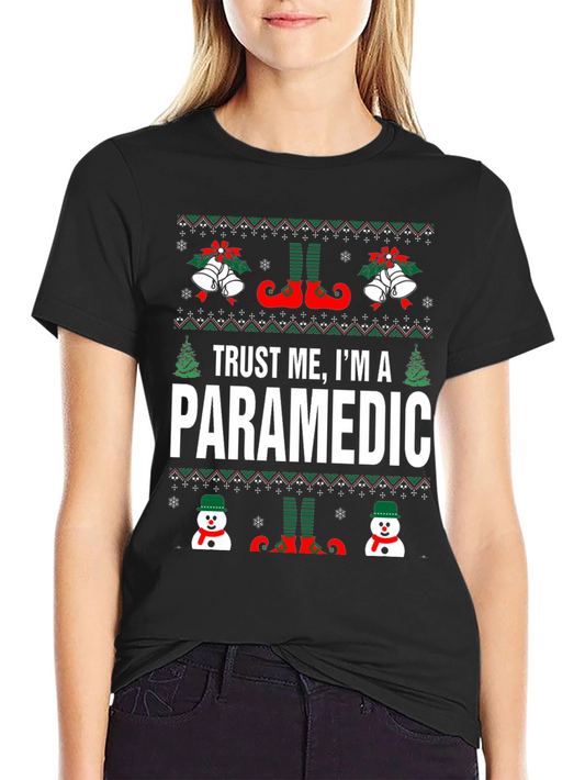 Trust Me Im A Paramedic Ugly Christmas Sweater T-Shirt