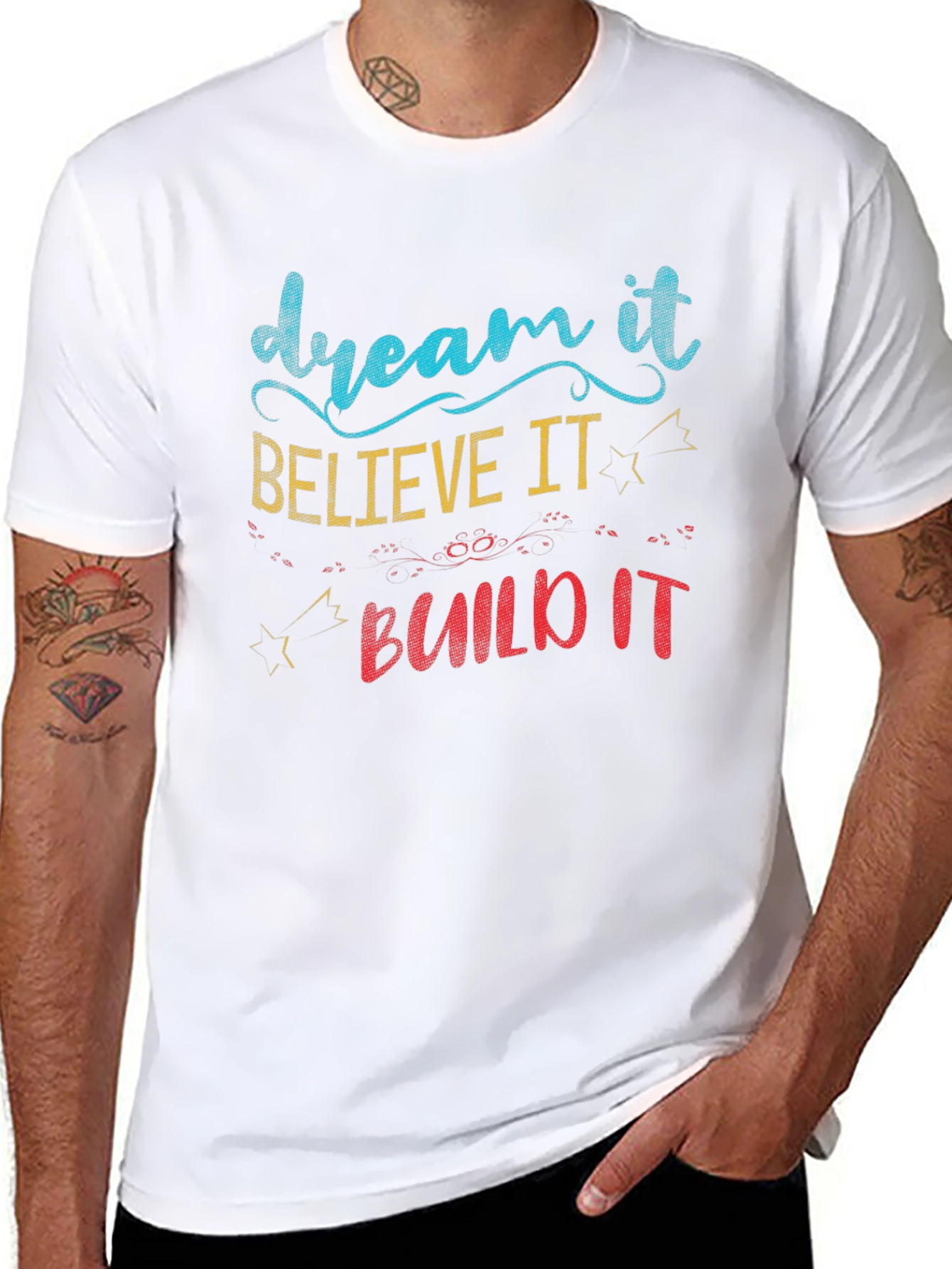 Dream Believe Build T-Shirt