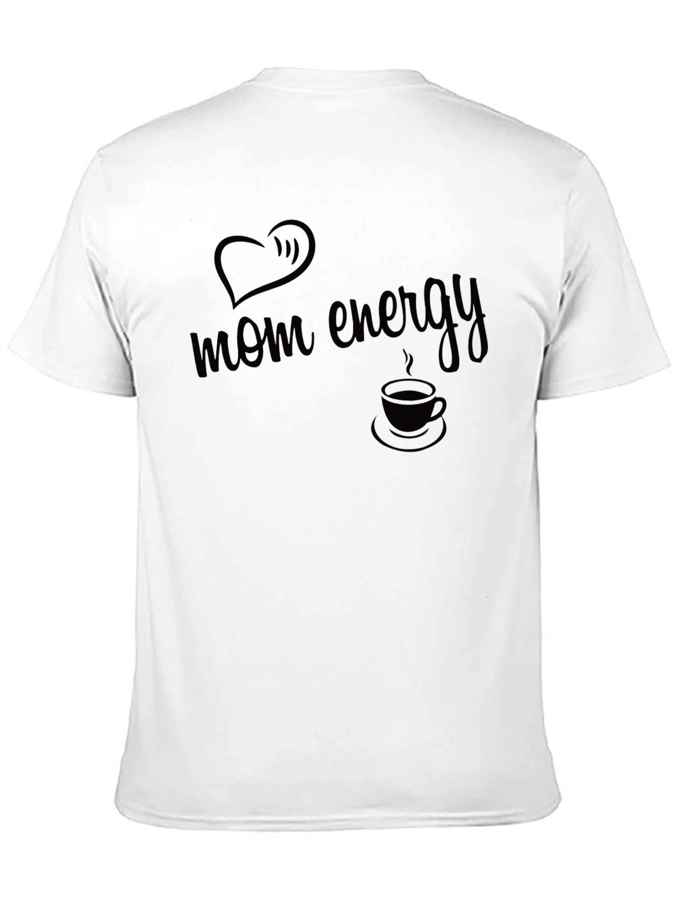 Mom Energy T-Shirt - Black Heart & Coffee Design