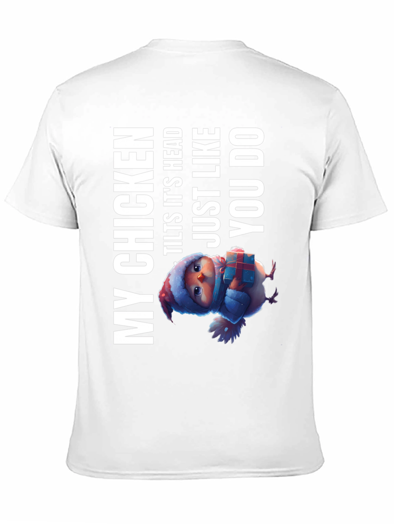 My Chicken Tilts Head T-Shirt - Funny Animal Tee