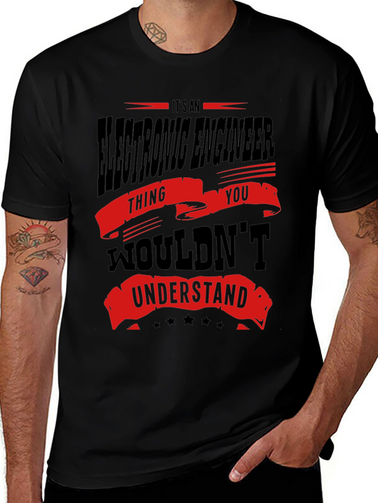 Electronic Engineer Thing You Wouldnt Understand T-Shirt