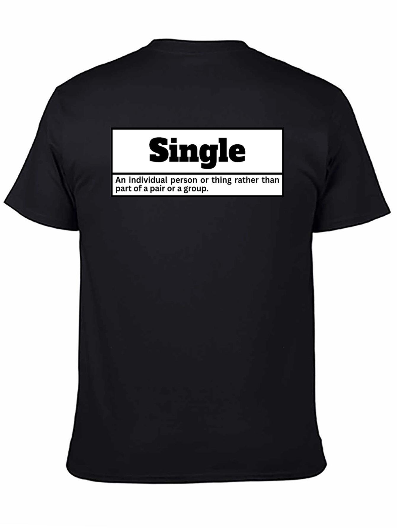 Single Definition T-Shirt - Funny Relationship Status Tee