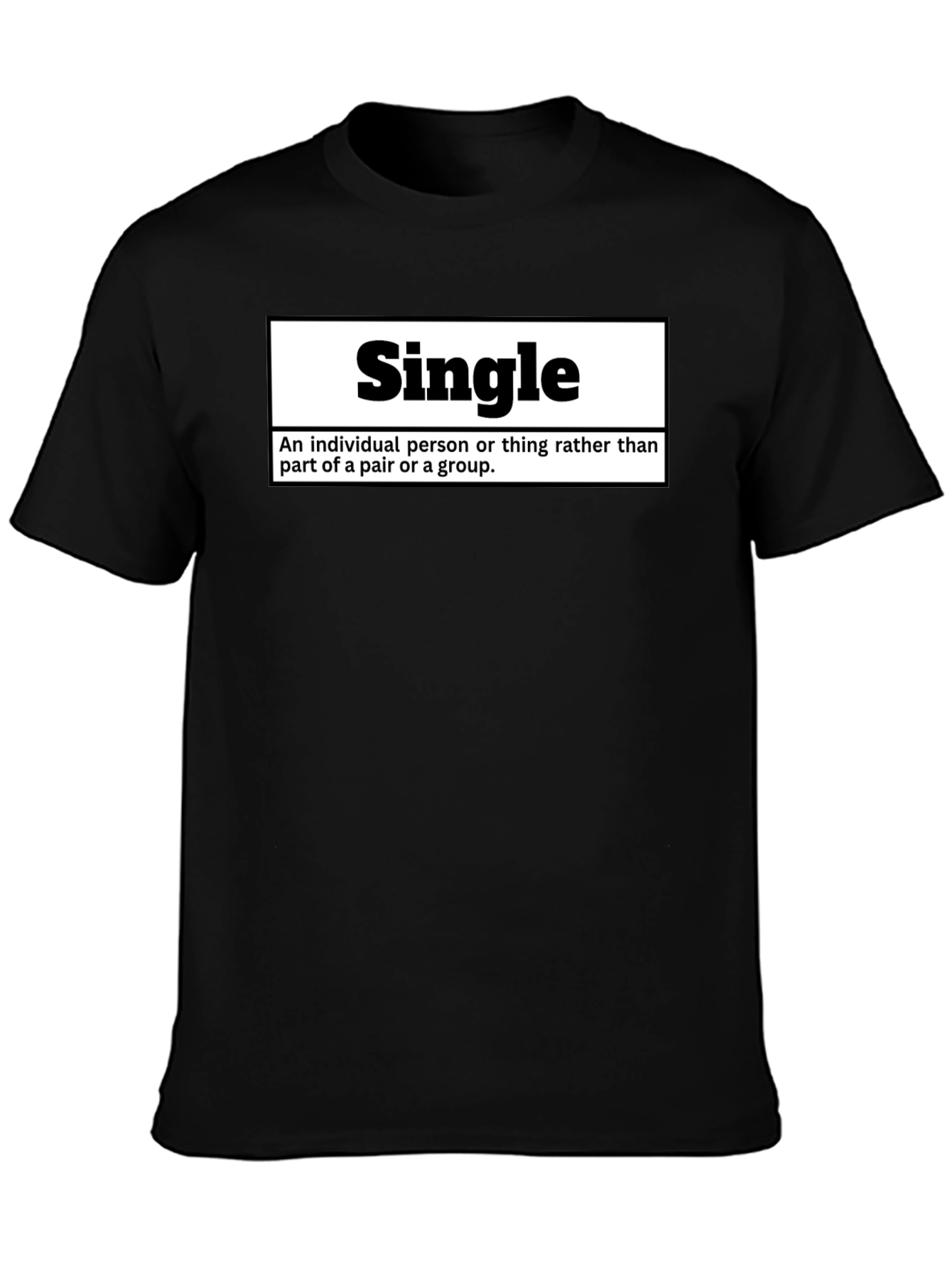 Single Definition T-Shirt - Funny Relationship Status Tee