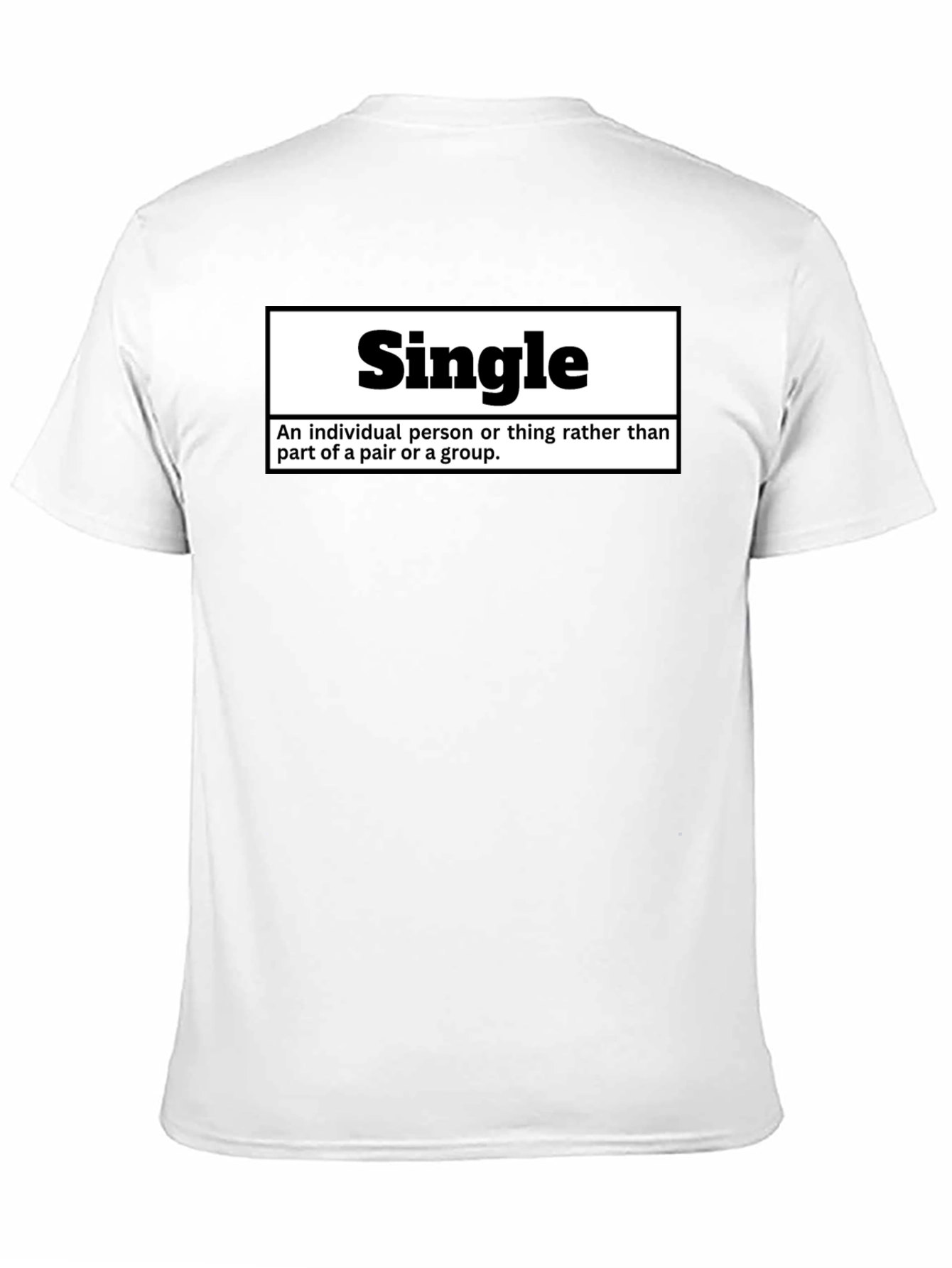 Single Definition T-Shirt - Funny Relationship Status Tee